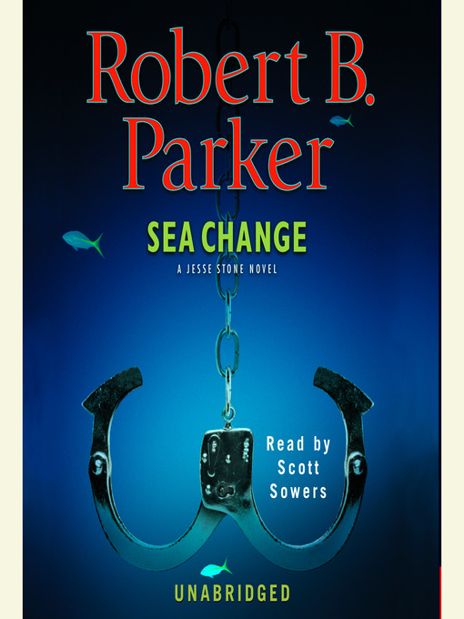 Title details for Sea Change by Robert B. Parker - Wait list